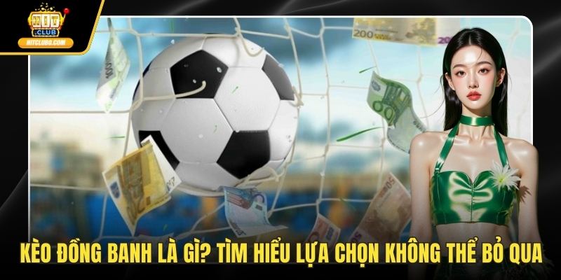 Kèo đồng banh